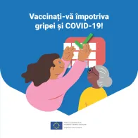 Vaccinați-vă împotriva gripei și COVID-19!